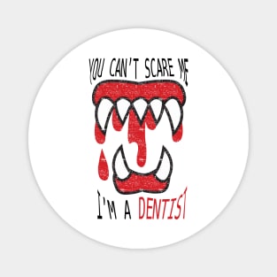 dentist funny Magnet